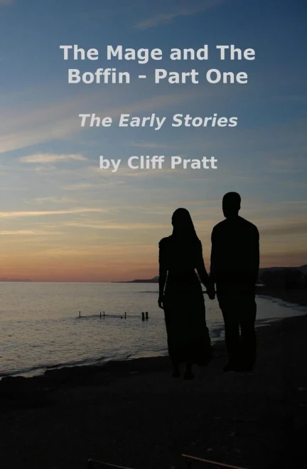 The Mage And The Boffin - Part One: The Early Stories