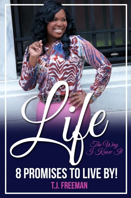 Life The Way I Know It: 8 Promises To Live By