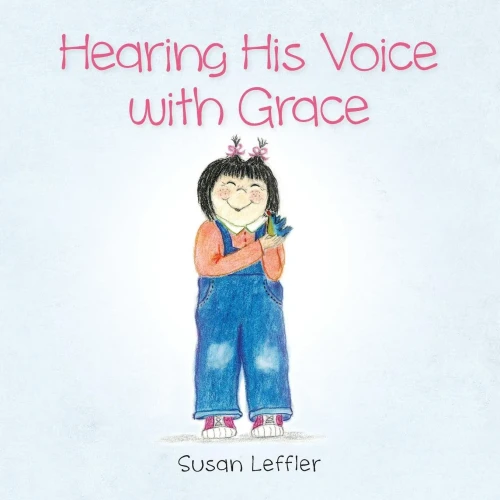 Hearing His Voice With Grace (Gracie Books)