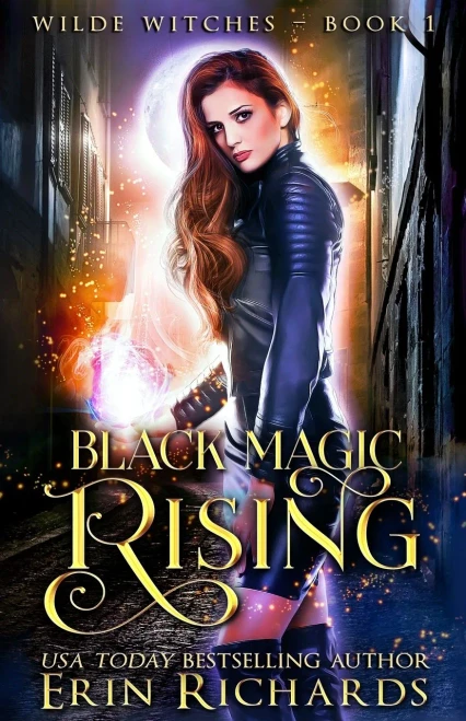 Black Magic Rising (Wilde Witches)