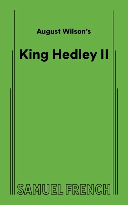 August Wilson's King Hedley Ii
