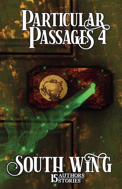 Particular Passages 4: South Wing