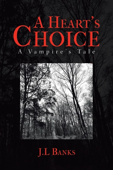 A Heart'S Choice: A Vampire?S Tale