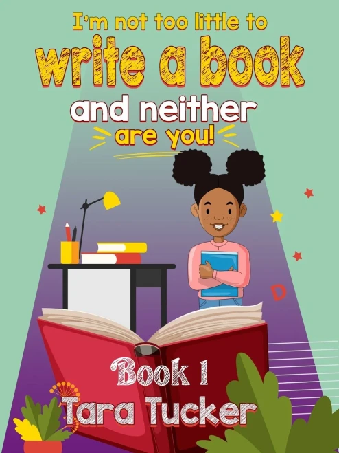 I'M Not Too Little To Write A Book