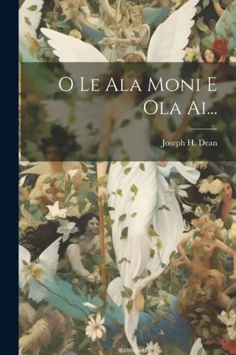 O Le Ala Moni E Ola Ai... (Samoan Edition)