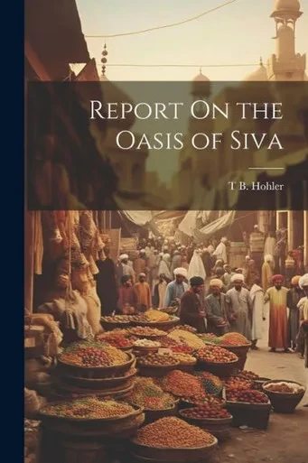 Report On The Oasis Of Siva