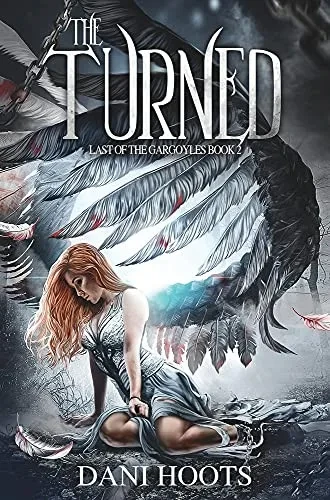The Turned (Last Of The Gargoyles)