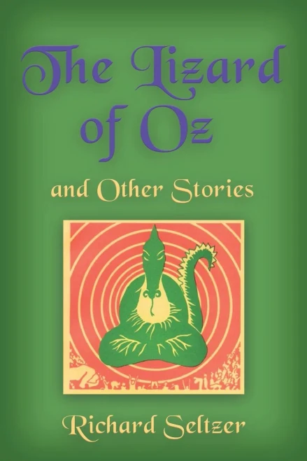 The Lizard Of Oz And Other Stories