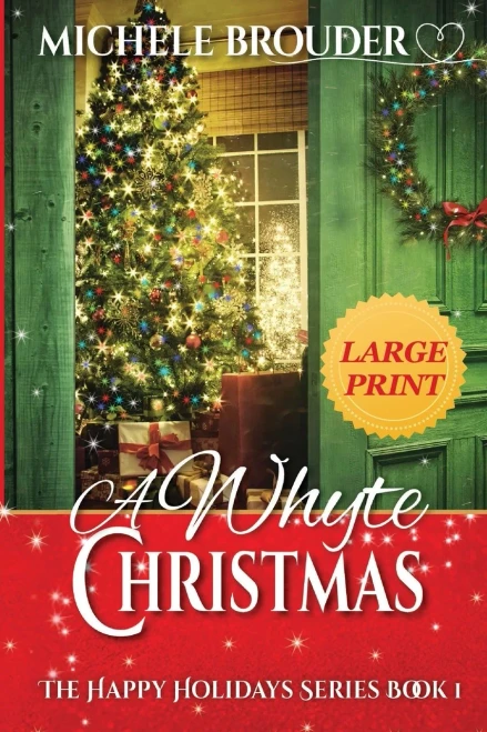 A Whyte Christmas Large Print (Happy Holidays)