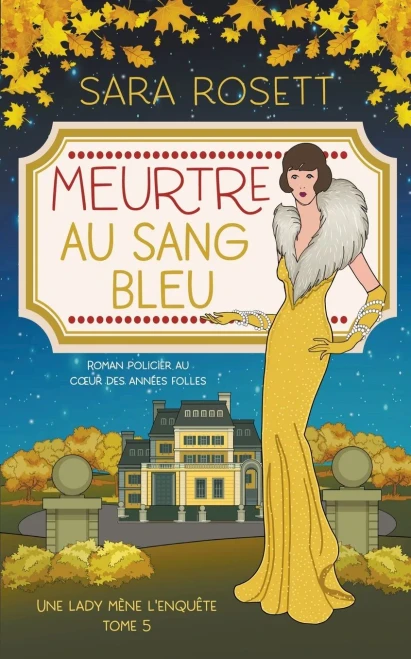 Meurtre Au Sang Bleu: Roman Policier Au Cur Des Années Folles (Une Lady Mène L'Enquête) (French Edition)