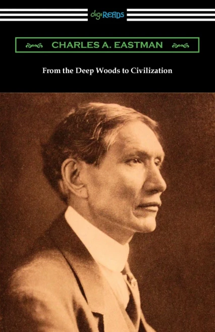 From The Deep Woods To Civilization