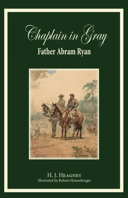 Chaplain In Gray: Abram Ryan