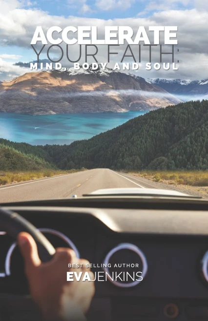 Accelerate Your Faith: Mind, Body and Soul