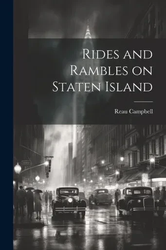 Rides And Rambles On Staten Island