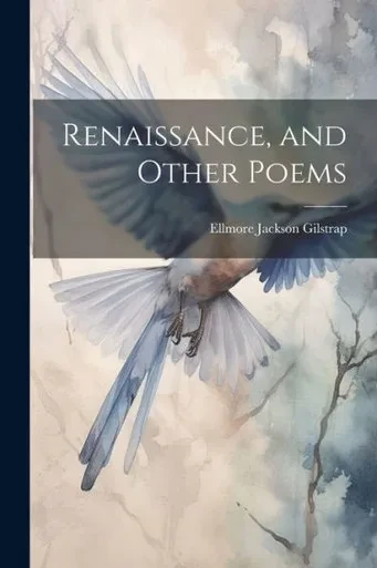 Renaissance, And Other Poems