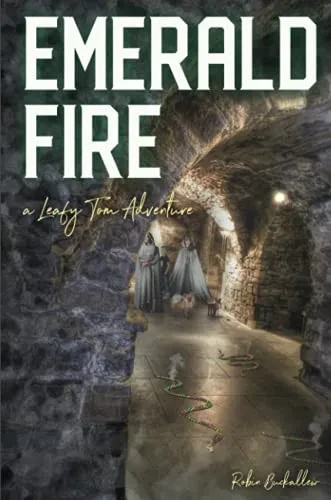 Emerald Fire: A Leafy Tom Adventure