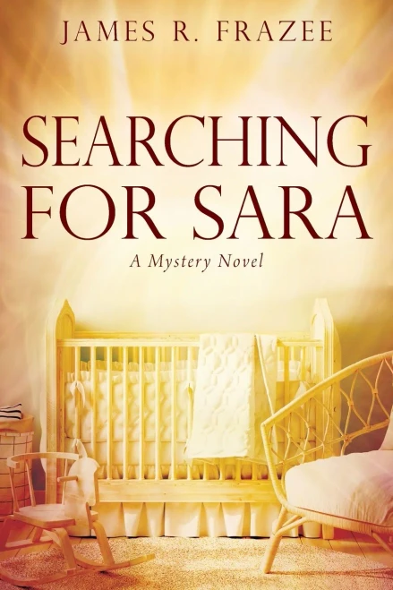 Searching For Sara: A Mystery Novel