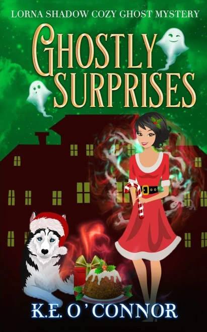 Ghostly Surprises (A Lorna Shadow Cozy Ghost Mystery)