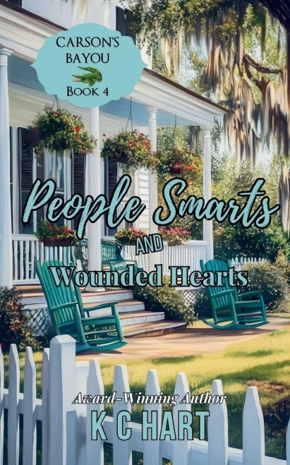 People Smarts And Wounded Hearts: Carson's Bayou Series Book 4 A Small Town Contemporary Christian Romance