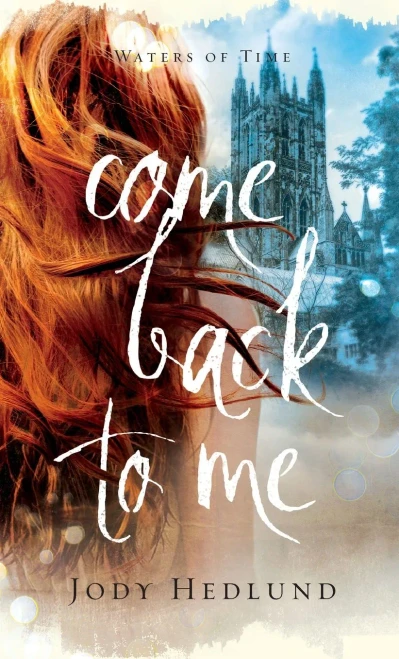 Come Back To Me (The Waters Of Time)