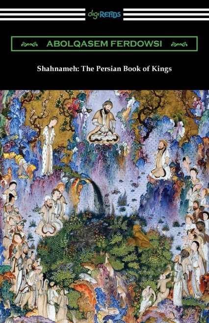 Shahnameh: The Persian Book Of Kings