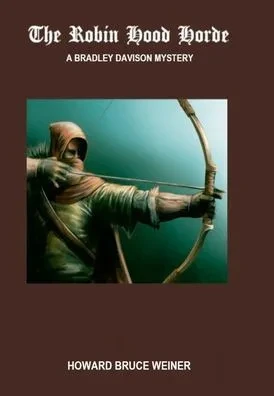 The Robin Hood Horde: A Bradley Davison Mystery