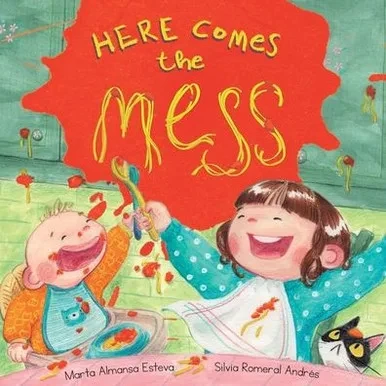 Here Comes The Mess: A Funny Children's Book About Becoming A Big Sister Or Big Brother And Having A New Baby (Children's Books And Picture Books)