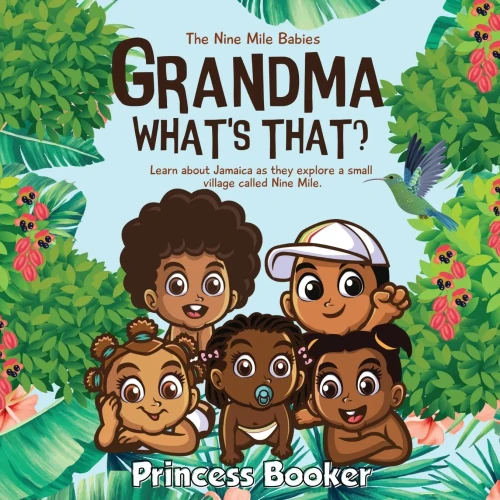 Grandma What's That?: The Nine Mile Babies