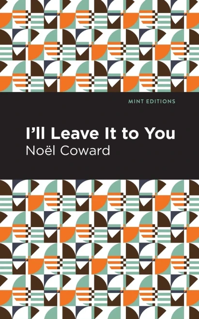 I'Ll Leave It To You (Mint Editions)
