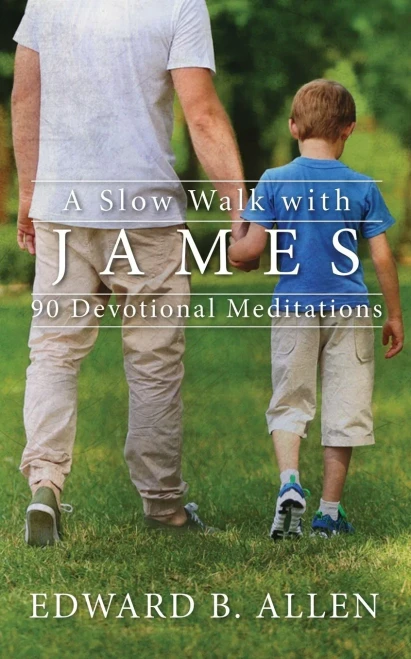A Slow Walk With James: 90 Devotional Meditations