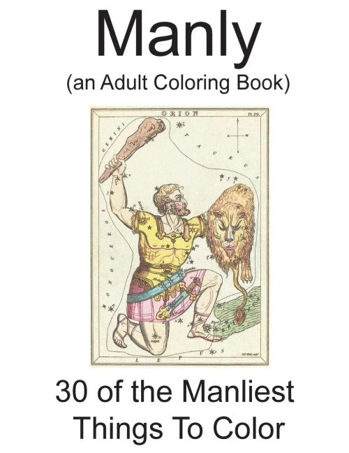 Manly: (An Adult Coloring Book)