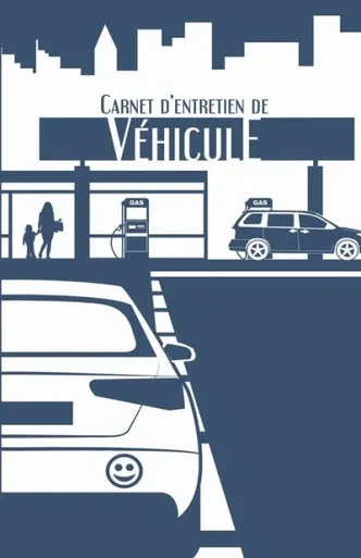 Carnet D'Entretien De Véhicule: Suivi D'Entretien Pour Tous Les Véhicules, Auto, Moto | Tous Les Constructeurs | 100 Fiches D'Entretien À Remplir | Bleu (French Edition)