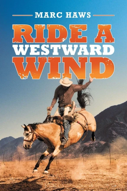 Ride A Westward Wind - 9781665521161