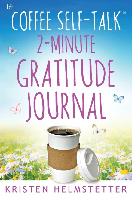 The Coffee Self-Talk 2-Minute Gratitude Journal