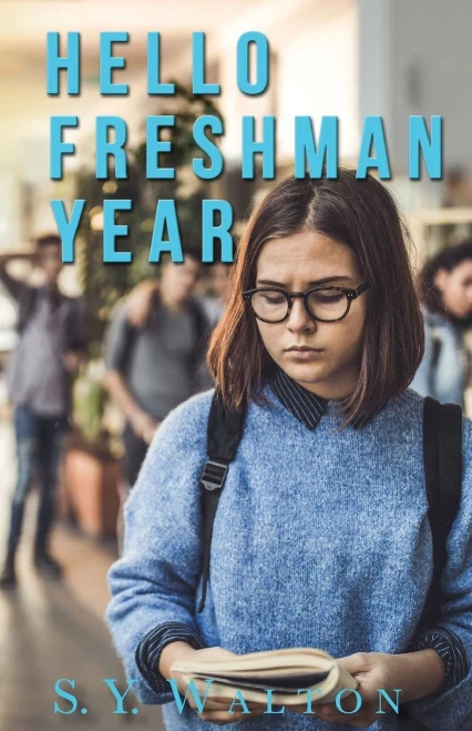 Hello Freshman Year; A New Beginning