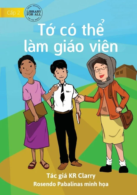 I Can Be A Teacher - T? Có Th? Làm Giáo Viên (Vietnamese Edition)