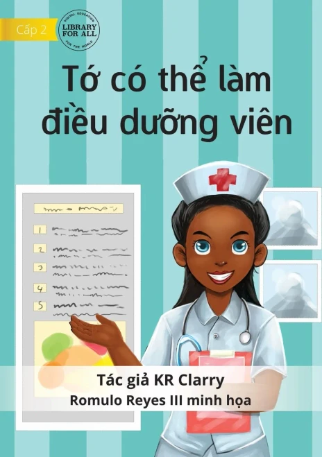 I Can Be A Nurse - T? Có Th? Làm Di?U Du?Ng Viên (Vietnamese Edition)