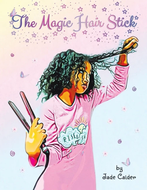 The Magic Hair Stick - 9781916901063