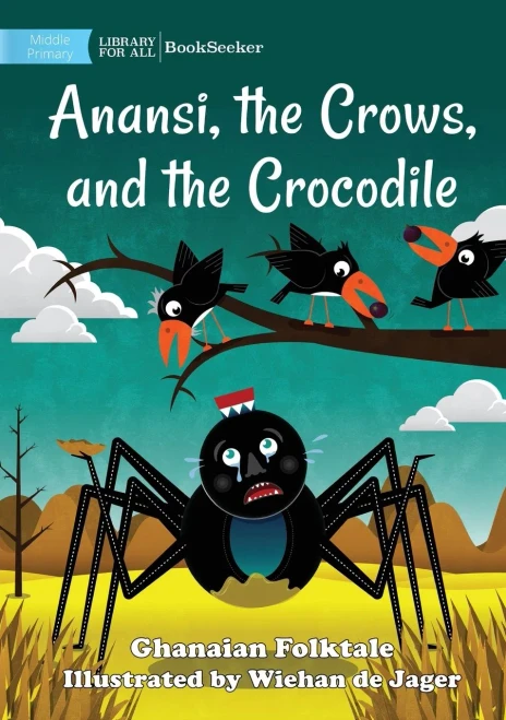 Anansi, The Crows, And The Crocodile