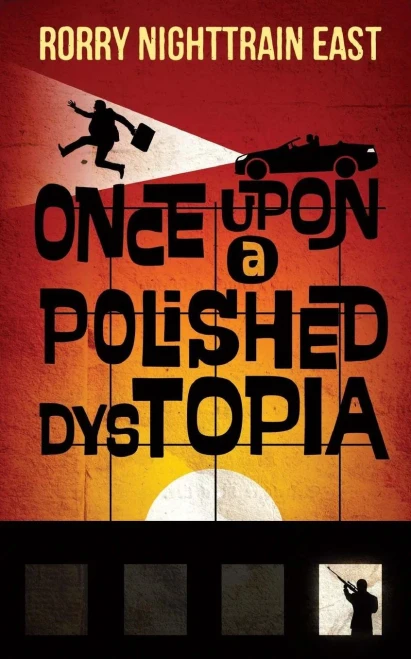 Once Upon A Polished Dystopia