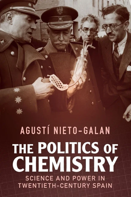 The Politics Of Chemistry (Science In History)