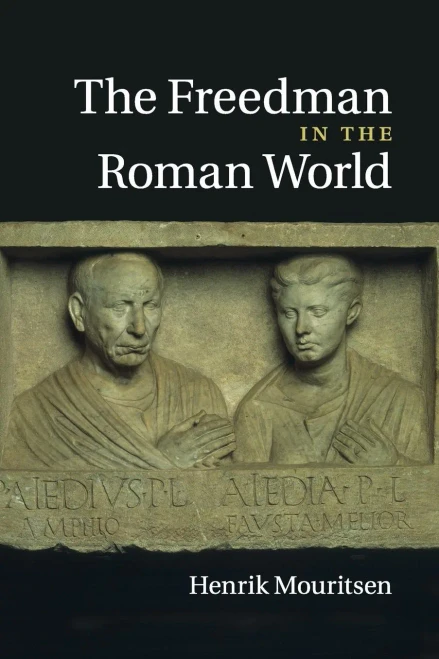 The Freedman In The Roman World