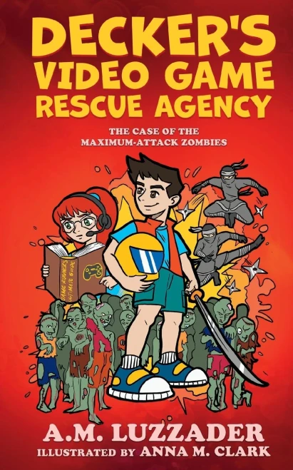 Decker's Video Game Rescue Agency: The Case Of The Maximum-Attack Zombies