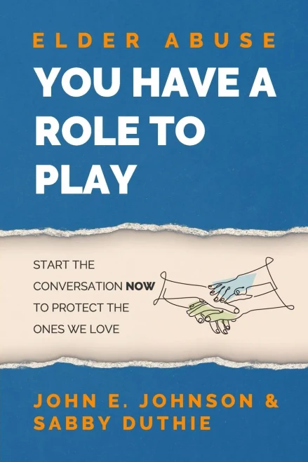 Elder Abuse: You Have A Role To Play