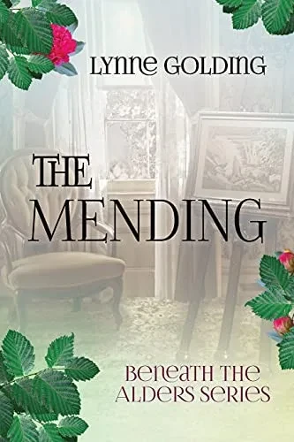 The The Mending (Beneath The Alders)
