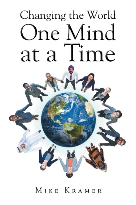 Changing The World One Mind At A Time