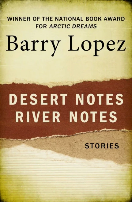 Desert Notes And River Notes: Stories
