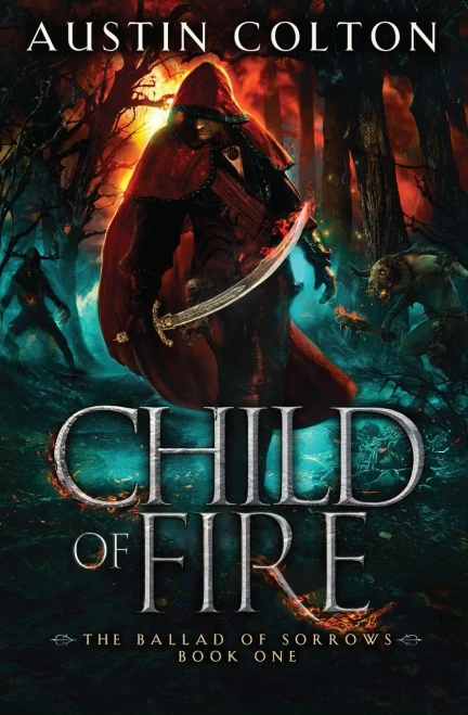 Child Of Fire (The Ballad Of Sorrows)