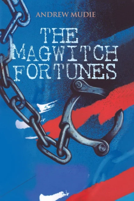 The Magwitch Fortunes - 9781645362357