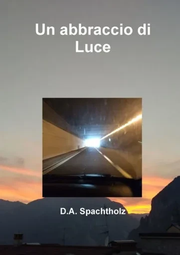 Un Abbraccio Di Luce (Italian Edition)